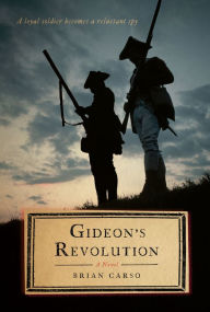 Title: Gideon's Revolution: A Novel, Author: Brian Carso