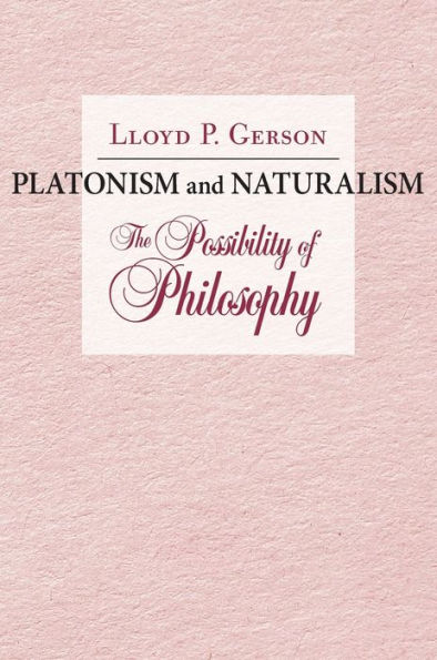 Platonism and Naturalism: The Possibility of Philosophy