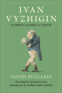Ivan Vyzhigin: A Moral-Satirical Novel