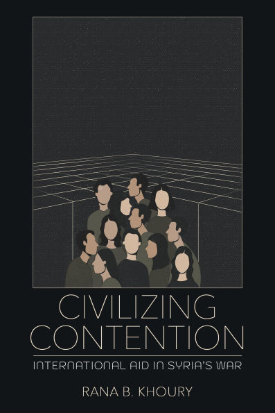 Civilizing Contention: International Aid in Syria's War