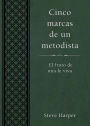 Cinco Marcas de Un Metodista: Five Marks of a Methodist Spanish