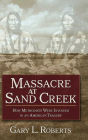 MASSACRE AT SAND CREEK HC