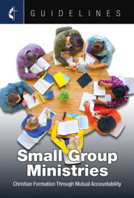 Title: Guidelines Small Group Ministries, Author: Cokesbury