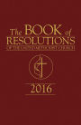 The Book of Resolutions of The United Methodist Church 2016