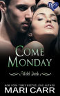 Come Monday