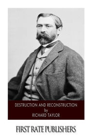 Title: Destruction and Reconstruction, Author: Richard Taylor