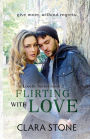 Flirting with Love