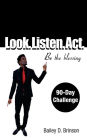 Look. Listen. Act.