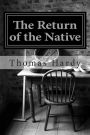 The Return of the Native: (Thomas Hardy Classics Collection)