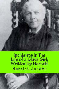 Title: Incidents In The Life of a Slave Girl: With a Revisionists Introduction, Author: Lamont Tanksley Sr
