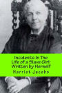 Incidents in the Life of a Slave Girl: With a Revisionists Introduction
