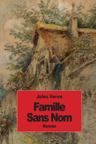 Title: Famille Sans Nom, Author: Jules Verne
