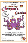 Octopus's Garden - Over 200 Jokes and Cartoons - Animals, Aliens, Sports, Holidays, Occupations, School, Computers, Monsters, Dinosaurs & More - in BLACK and WHITE: Comics, Jokes and Cartoons in Black and White