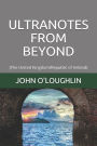 Ultranotes from Beyond: (The United Kingdom/Republic of Ireland)