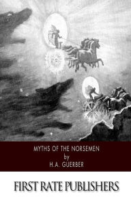 Title: Myths of the Norsemen, Author: H a Guerber
