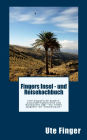 Fingers Insel - und Reisekochbuch: eine biografische Gomera-Auswanderergeschichte zum Nachkochen oder