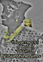 Through the EYES of Ms.Tee's DAUGHTER.