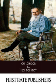 Title: Childhood, Author: Leo Tolstoy