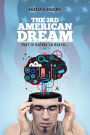The 3rd American Dream: That is Global in Reach