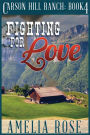 Fighting For Love: Contemporary Cowboy Romance