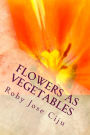 Flowers as Vegetables