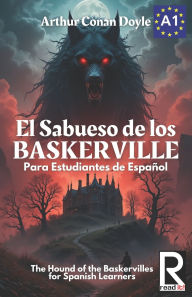 Title: El sabueso de los Baskerville para estudiantes de espaï¿½ol: The hound of the Baskervilles for Spanish learners, Author: J a Bravo