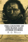 The Country of the Blind and Other Stories