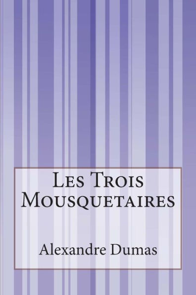 Les Trois Mousquetaires