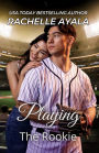 Playing the Rookie: A #Played Novella