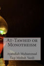 At-Tawhid or Monotheism