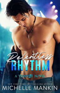 Title: Relentless Rhythm, Author: Michelle Mankin