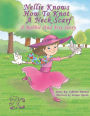 Nellie Knows How To Knot A Neck Scarf: A Rabbit And Fox Story