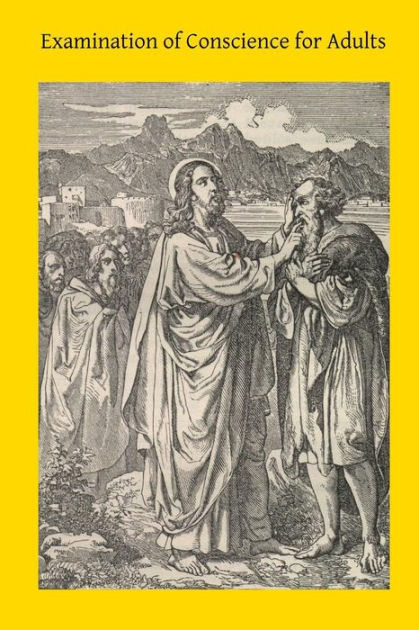 Examination Of Conscience For Adults A Comprehensive Examination Of examination-of-conscience-for-adults-a-comprehensive-examination-of