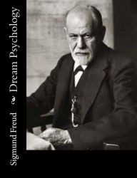 Title: Dream Psychology, Author: Sigmund Freud