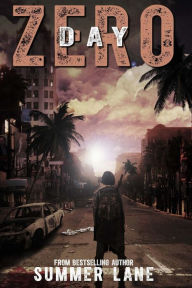 Title: Day Zero, Author: Summer Lane