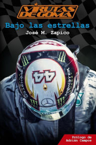 Title: Virutas de Goma: bajo las estrellas, Author: Jose Manuel Zapico