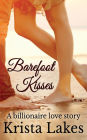 Barefoot Kisses: A Billionaire Love Story