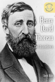 Title: Henry David Thoreau: Civil Disobedience, Author: Derek Miller