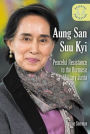 Aung San Suu Kyi: Peaceful Resistance to the Burmese Military Junta : Peaceful Resistance to the Burmese Military Junta