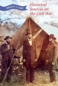 Title: Historical Sources on the Civil War, Author: Chet'la Sebree