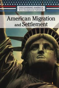 Title: American Migration and Settlement, Author: Brett Griffin