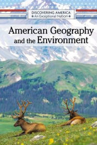 Title: American Geography and the Environment, Author: Joel Newsome