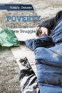 Poverty: Public Crisis or Private Struggle?