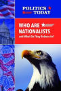Who Are Nationalists and What Do They Believe In?