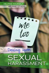 Title: Dealing with Sexual Harassment, Author: Caitlyn Miller