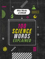 100 Science Words Explained