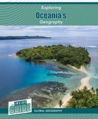 Title: Exploring Oceania's Geography, Author: Heather Smore