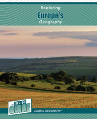 Title: Exploring Europe's Geography, Author: Heather Smore