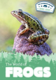 Title: The World of Frogs, Author: Jennifer Lombardo