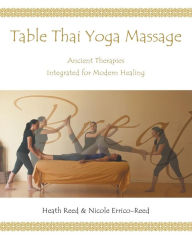 Title: Table Thai Yoga Massage, Author: Nicole Reed